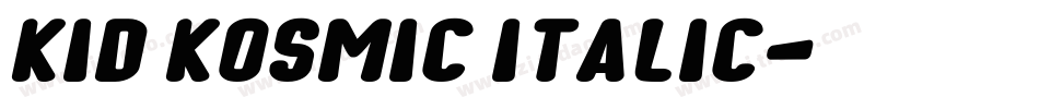 kid kosmic italic字体转换